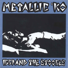 Load image into Gallery viewer, Iggy And The Stooges* : Metallic 'KO (CD, Album, RE)
