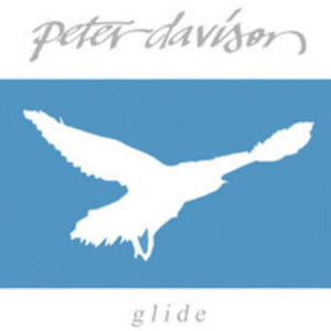 the album cover for Peter Davison - Glide [Limited Edition] [Reissue]
