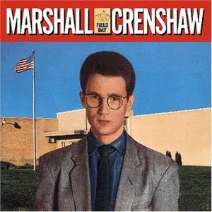 Marshall Crenshaw : Field Day (CD, Album, RE)
