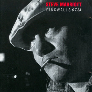 Steve Marriott : Dingwalls 6.7.84 (CD, Album, RE)