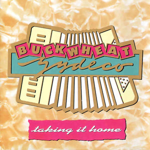 Buckwheat Zydeco : Taking It Home (CD, Album)