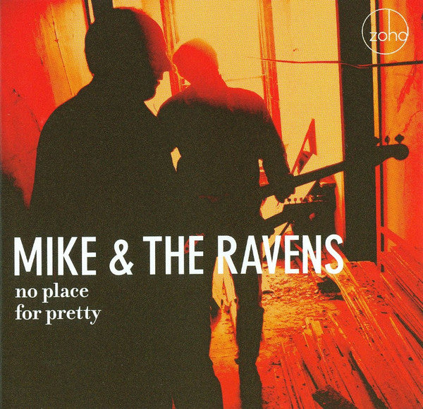 Mike & The Ravens : No Place For Pretty (CD, Album)