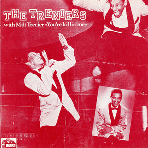 The Treniers With Milt Trenier : You're Killin' Me (CD, Comp)