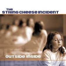 The String Cheese Incident : Outside Inside (CD, Album)