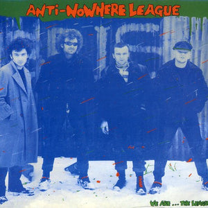 the album cover for Anti-Nowhere League - We Are the League