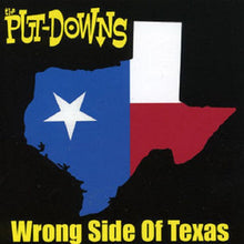 Load image into Gallery viewer, The Put-Downs : Wrong Side Of Texas (CD, Album)
