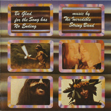Load image into Gallery viewer, The Incredible String Band : Be Glad For The Song Has No Ending (CD, Album)

