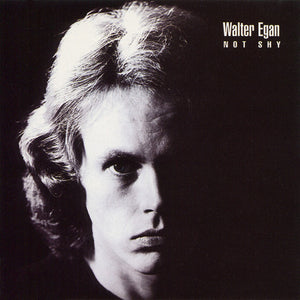 Walter Egan : Not Shy (CD, Album, RE)