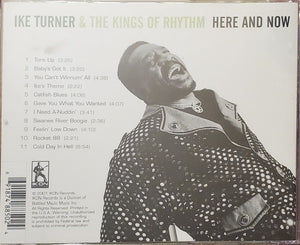 Ike Turner & The Kings Of Rhythm* : Here And Now (CD, Album)