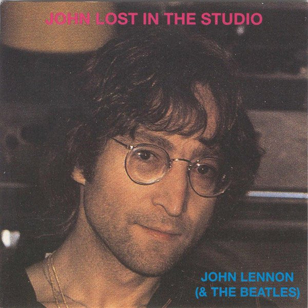 John Lennon : John Lost In The Studio (CD, Comp, Unofficial)