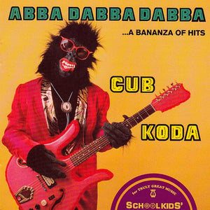 Cub Koda : Abba Dabba Dabba : A Bananza Of Hits (CD, Album)