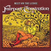 Load image into Gallery viewer, Fairport Convention : Meet On The Ledge  (CD, Album)
