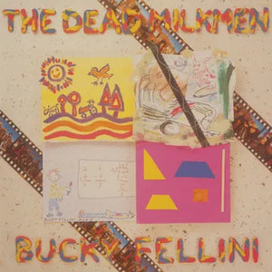 Dead Milkmen - Bucky Fellini - RSD