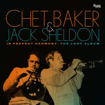 Chet Baker & Jack Sheldon- In Perfect Harmony: The Lost Album - RSD
