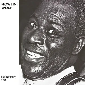 Howlin Wolf - Live in Europe (Bremen, 1964) - RSD
