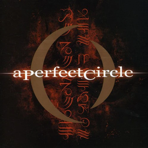 the album cover for A Perfect Circle - Mer De Noms [PA]