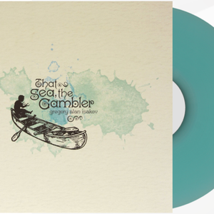 the album cover for Gregory Alan Isakov - That Sea The Gambler [Indie Exclusive Blue]