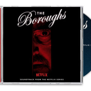 the album cover for Various Artists - The Boroughs (Soundtrack From The Netflix Series)