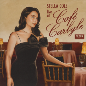 the album cover for Stella Cole - Live at Cafe Carlyle