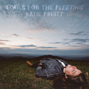 the album cover for Katie Pruitt - Fools For The Fleeting [Eco-Friendly Blue Blend]