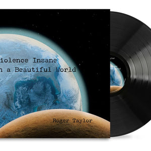 the album cover for Roger Taylor - Violence Insane in a Beautiful World [180g Black]