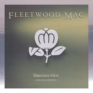 the album cover for Fleetwood Mac - Greatest Hits - Deluxe Edition