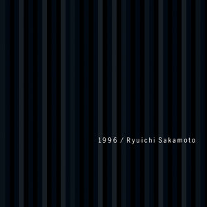 the album cover for Ryuichi Sakamoto - 1996
