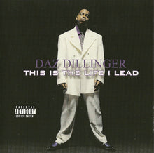 Load image into Gallery viewer, Daz Dillinger : This Is The Life I Lead (CD, Album)
