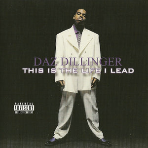 Daz Dillinger : This Is The Life I Lead (CD, Album)