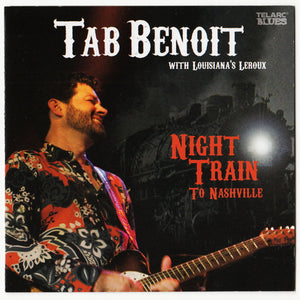 Tab Benoit With Louisiana's Leroux* : Night Train To Nashville (CD, Album)