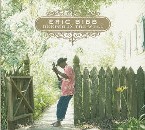 Eric Bibb : Deeper In The Well (CD, Album, Dig)