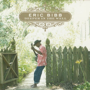 Eric Bibb : Deeper In The Well (CD, Album, Dig)