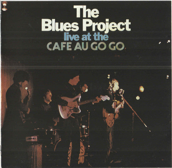 The Blues Project : Live At The Café Au Go Go (CD, Album, RE)