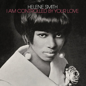 Helene Smith - I Am Controlled By Your Love (Vinyl)