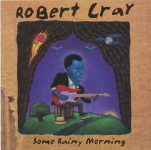 Load image into Gallery viewer, Robert Cray : Some Rainy Morning (CD, Album)
