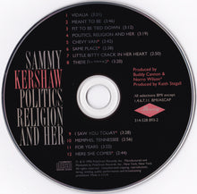 Load image into Gallery viewer, Sammy Kershaw : Politics Religion And Her (CD, Album)
