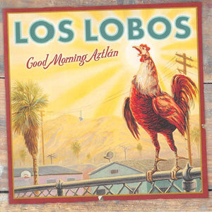 Los Lobos : Good Morning Aztlán (2xCD, Album, Enh)