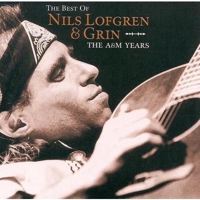 Nils Lofgren & Grin : The Best Of Nils Lofgren & Grin - The A&M Years (CD, Comp)