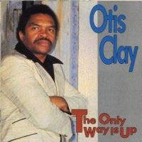 Otis Clay : The Only Way Is Up (CD, Album)
