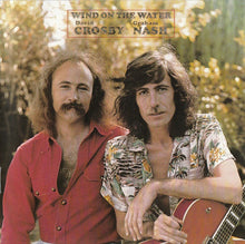 Load image into Gallery viewer, Crosby &amp; Nash : Wind On The Water (CD, Album, RE, RM)
