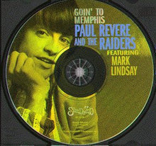 Load image into Gallery viewer, Paul Revere &amp; The Raiders Featuring Mark Lindsay : Goin&#39; To Memphis (CD, Album, RE, RM)
