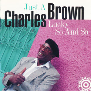 Charles Brown : Just a Lucky So and So  (CD, Album)