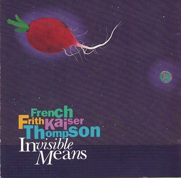 French Frith Kaiser Thompson : Invisible Means (CD, Album)