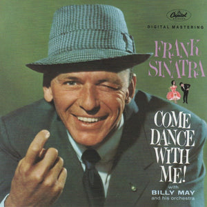 Frank Sinatra With Billy May And His Orchestra : Come Dance With Me! (CD, Album, Mono, RE, RM)