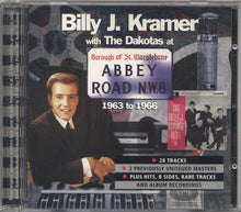 Load image into Gallery viewer, Billy J. Kramer With The Dakotas* : Billy J. Kramer With The Dakotas At Abbey Road 1963-1966 (CD, Comp, RM)
