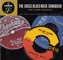 Load image into Gallery viewer, Various : The Chess Blues-Rock Songbook: The Classic Originals (2xCD, Comp)
