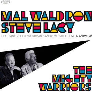 the album cover for Mal Waldron  / Lacy,Steve - Mighty Warriors: Live In Antwerp
