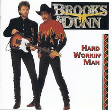 Load image into Gallery viewer, Brooks &amp; Dunn : Hard Workin' Man (CD, Album, Club, RE)
