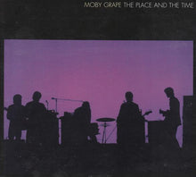 Load image into Gallery viewer, Moby Grape : The Place And The Time (CD)
