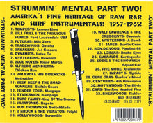 Load image into Gallery viewer, Various : Strummin Mental Part Two! (Raw,Crude, Instrumental R&amp;R! 1957-65) (CD, Comp)
